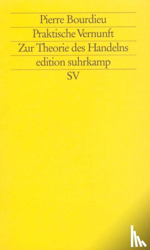 Bourdieu, Pierre - Praktische Vernunft