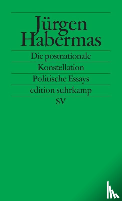 Habermas, Jurgen - Die postnationale Konstellation