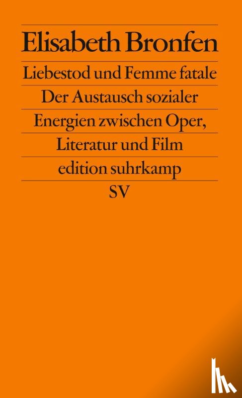 Bronfen, Elisabeth - Liebestod und Femme fatale