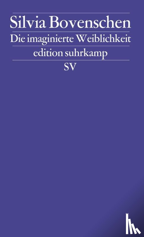 Bovenschen, Silvia - Die imaginierte Weiblichkeit