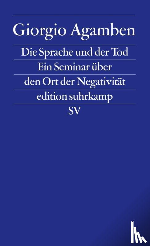 Agamben, Giorgio - Die Sprache und der Tod