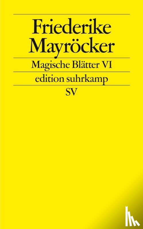 Mayröcker, Friederike - Magische Blätter VI