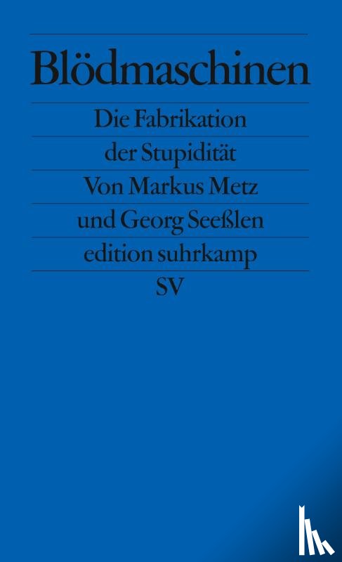Metz, Markus, Seeßlen, Georg - Blödmaschinen