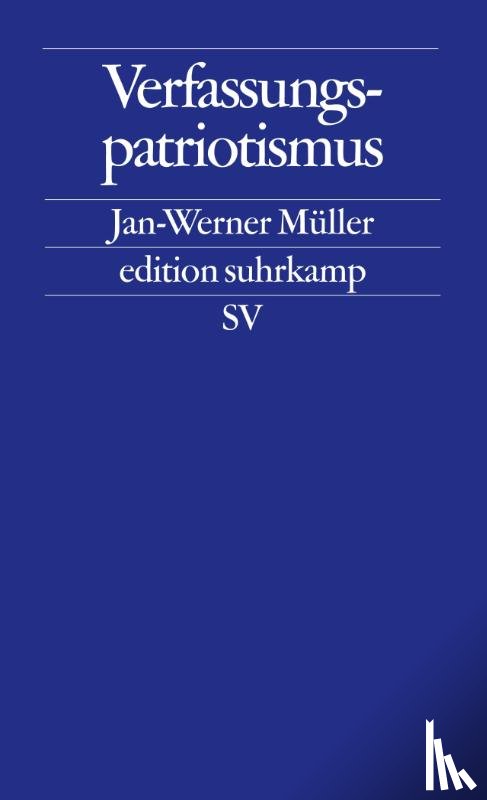 Mueller, Jan-Werner - Verfassungspatriotismus