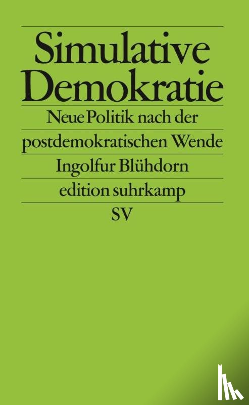 Blühdorn, Ingolfur - Simulative Demokratie