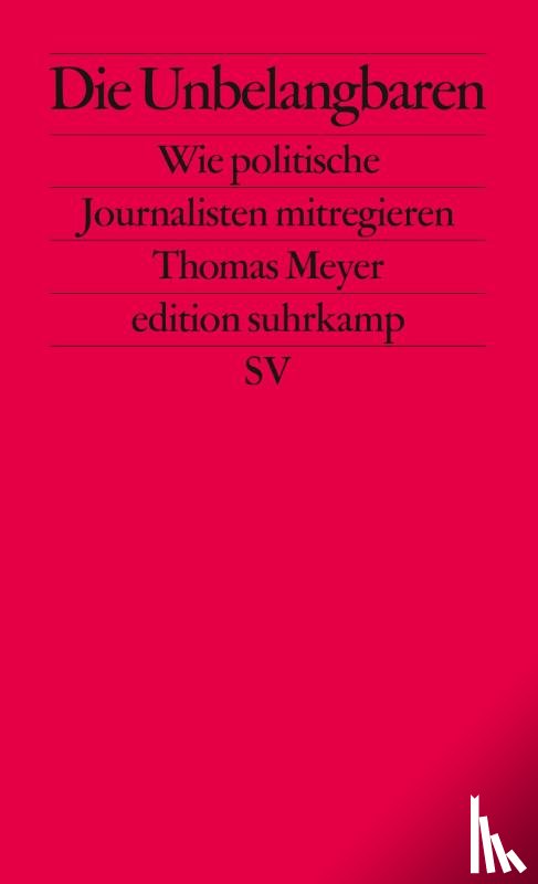 Meyer, Thomas - Die Unbelangbaren