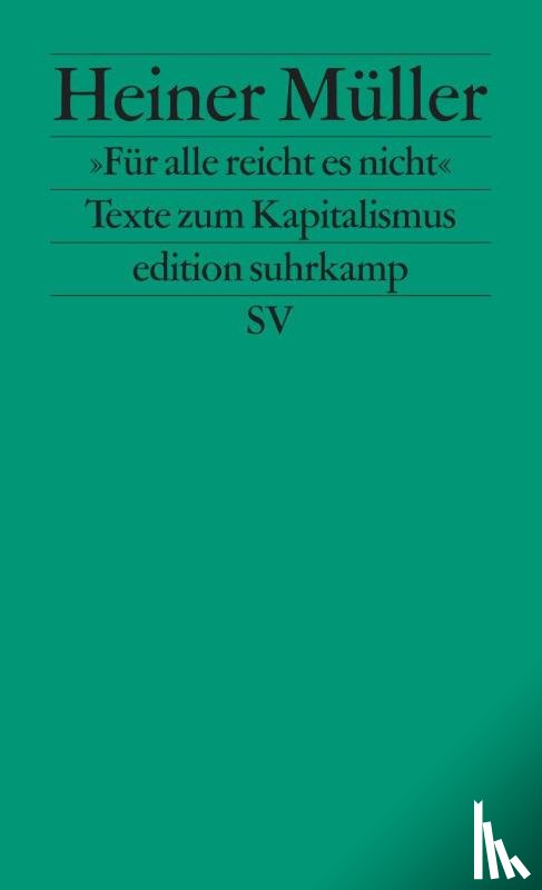 Müller, Heiner - »Für alle reicht es nicht«