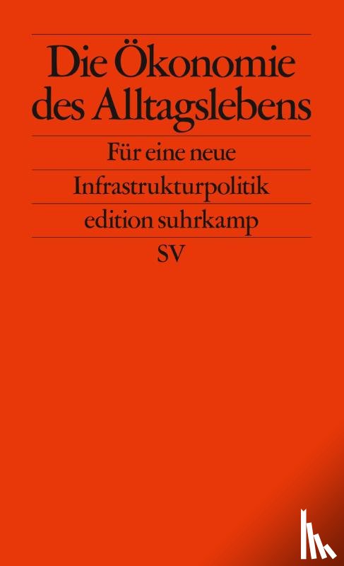 Foundational Economy Collective - Die Ökonomie des Alltagslebens