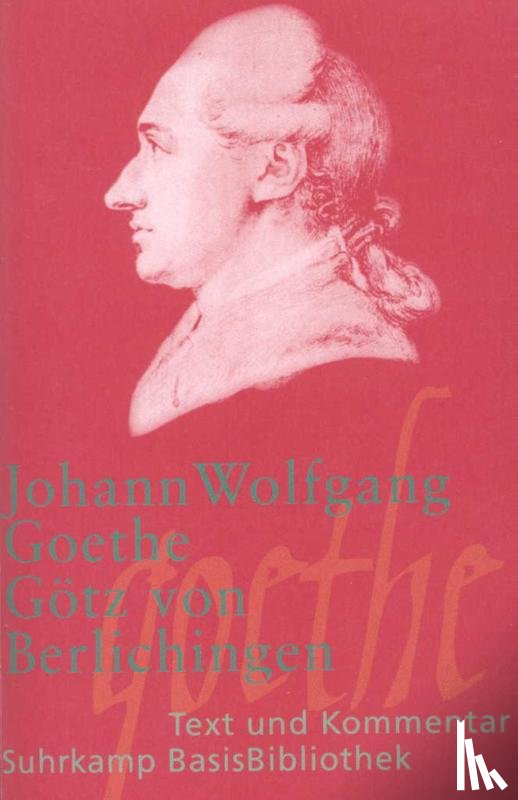 Große, Wilhelm, Goethe, Johann Wolfgang von - Götz von Berlichingen mit der eisernen Hand