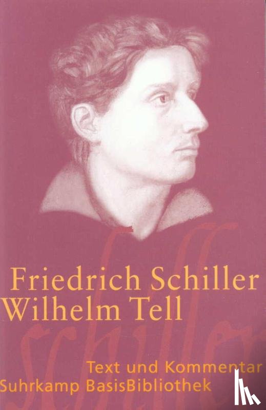 Schiller, Friedrich von - Wilhelm Tell