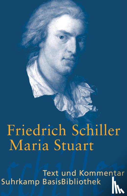 Schiller, Friedrich - Maria Stuart