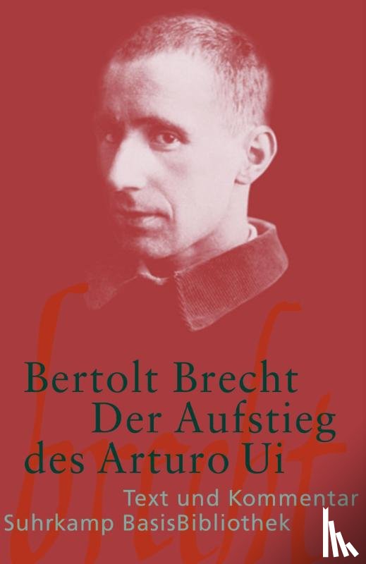 Brecht, Bertolt, Köhler, Annabelle - Der Aufstieg des Arturo Ui