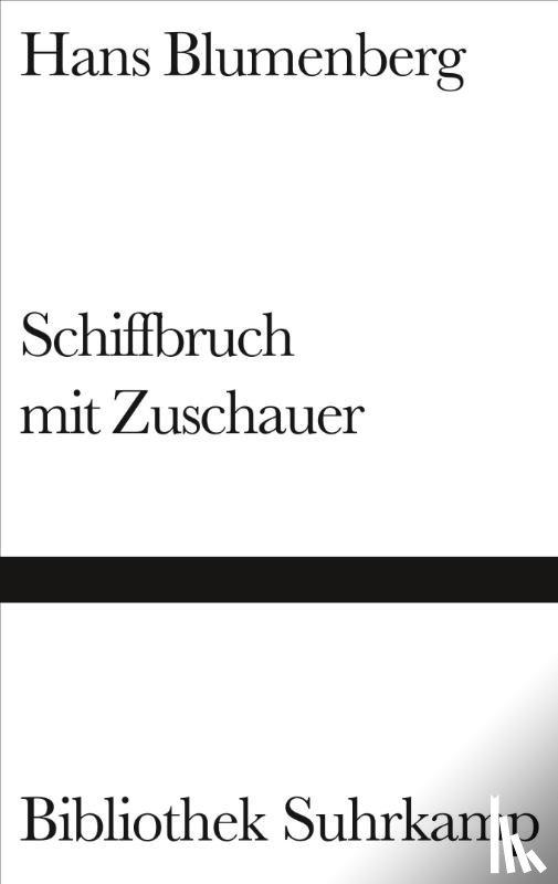 Blumenberg, Hans - Schiffbruch mit Zuschauer