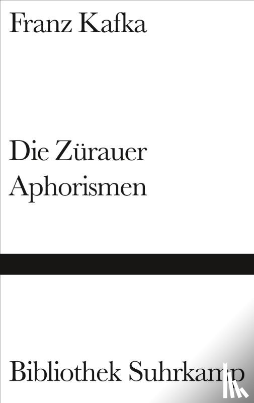 Kafka, Franz - Die Zürauer Aphorismen