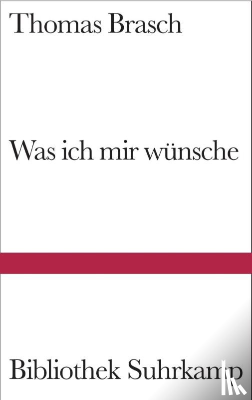 Brasch, Thomas - Was ich mir wünsche