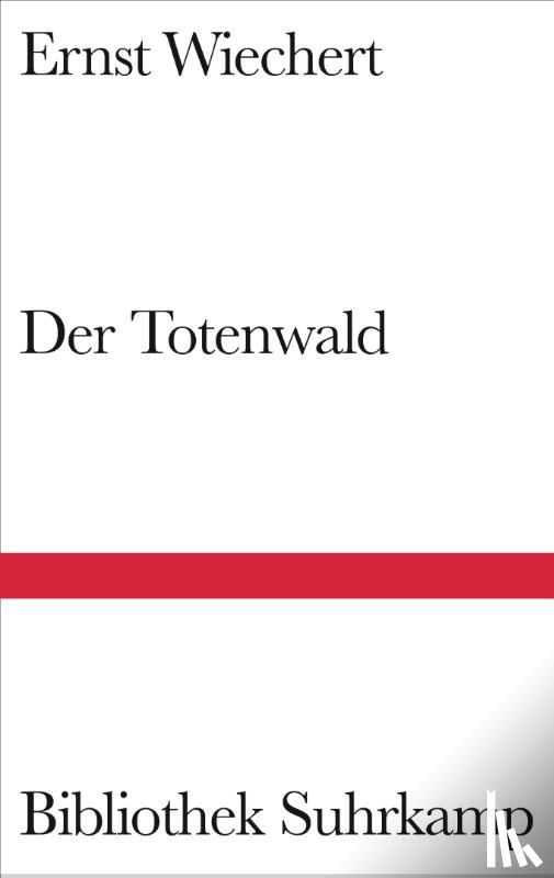 Wiechert, Ernst - Der Totenwald