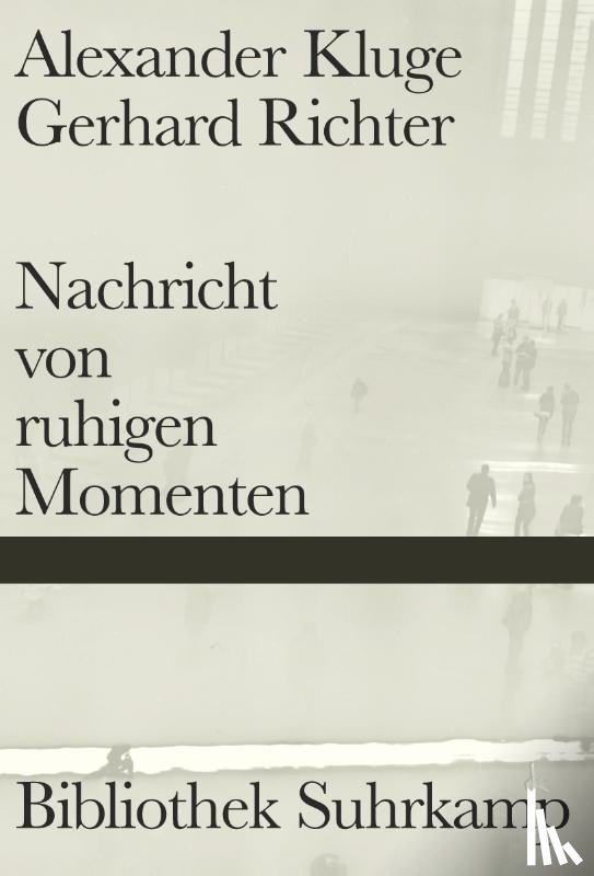 Kluge, Alexander, Richter, Gerhard - Nachricht von ruhigen Momenten