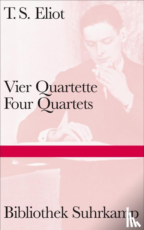 Eliot, Thomas Stearns - Vier Quartette