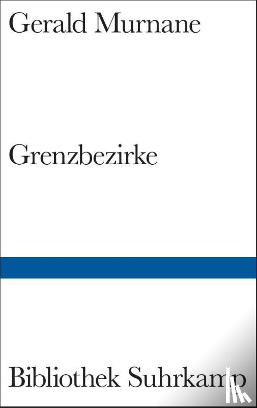Murnane, Gerald - Grenzbezirke