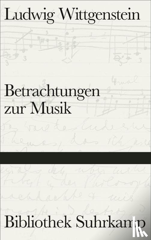 Wittgenstein, Ludwig - Betrachtungen zur Musik