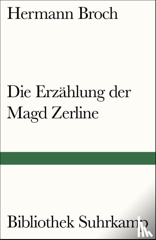 Broch, Hermann - Die Erzählung der Magd Zerline