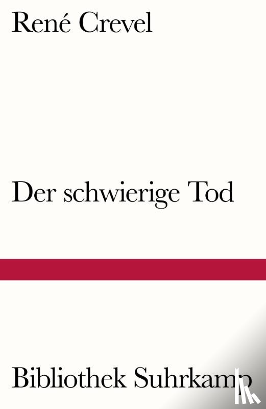 Crevel, René - Der schwierige Tod