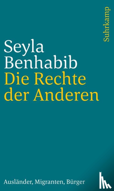 Benhabib, Seyla - Die Rechte der Anderen