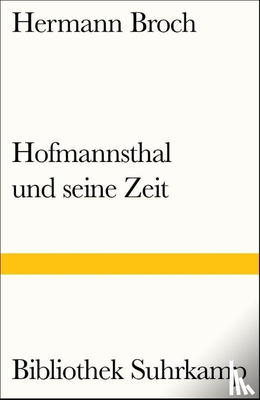 Broch, Hermann - Hofmannsthal und seine Zeit