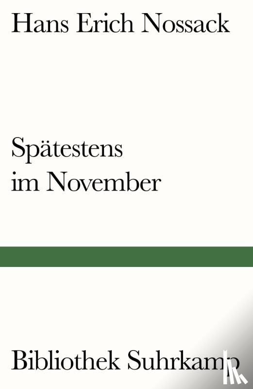 Nossack, Hans Erich - Spätestens im November