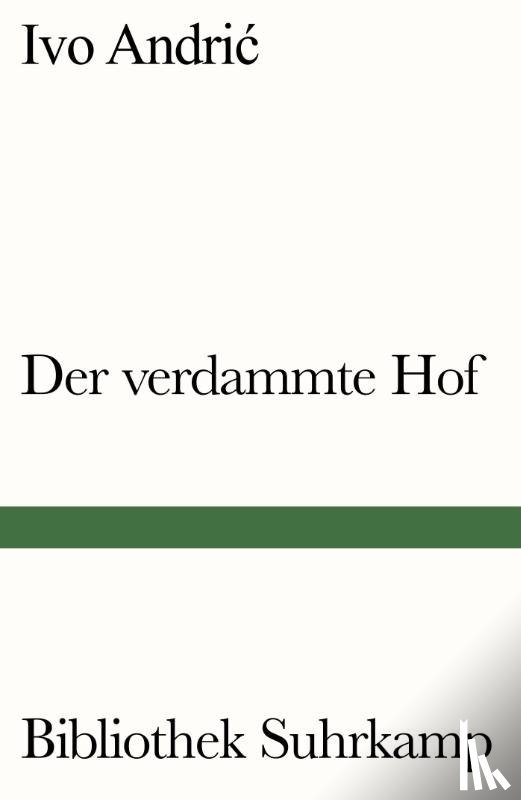 Andric, Ivo - Der verdammte Hof