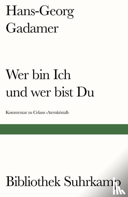 Gadamer, Hans-Georg - Wer bin Ich und wer bist Du?