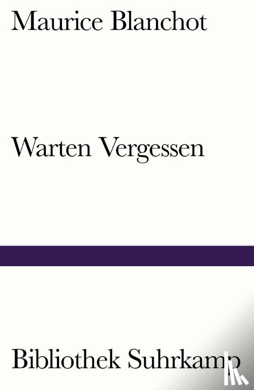 Blanchot, Maurice - Warten Vergessen