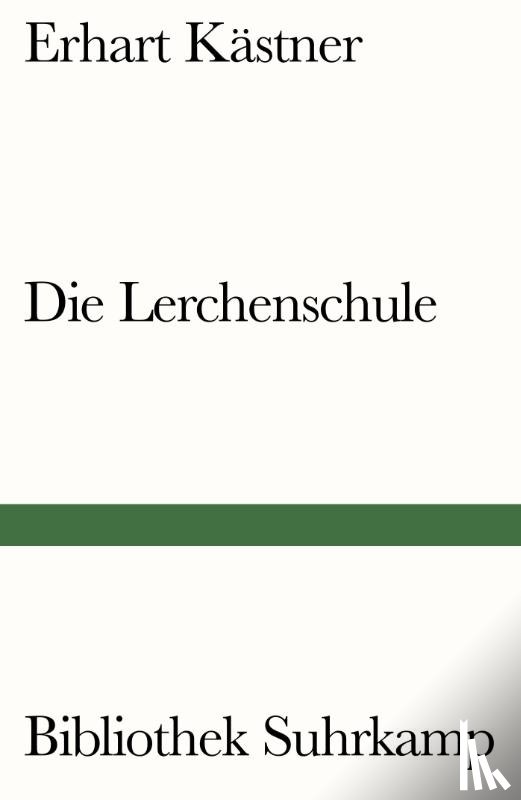 Kästner, Erhart - Die Lerchenschule