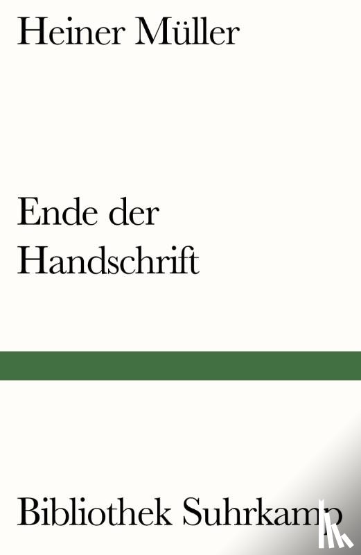 Müller, Heiner - Ende der Handschrift