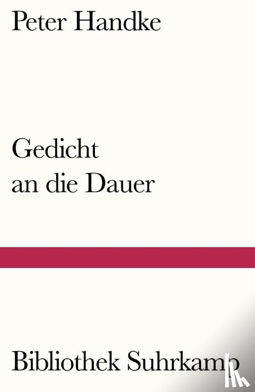 Handke, Peter - Gedicht an die Dauer
