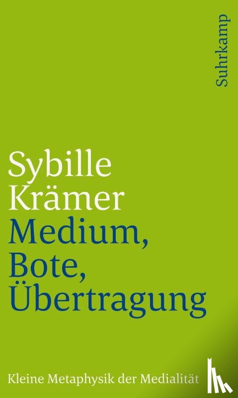 Krämer, Sybille - Medium, Bote, Übertragung