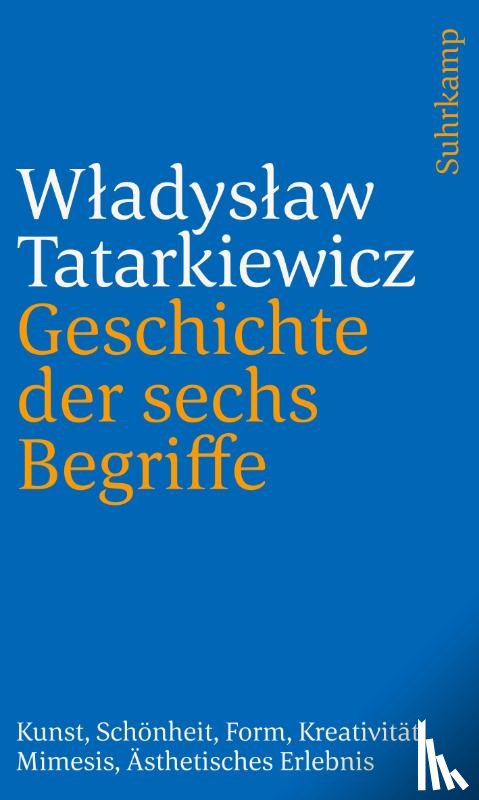 Tatarkiewicz, W¿adys¿aw - Geschichte der sechs Begriffe