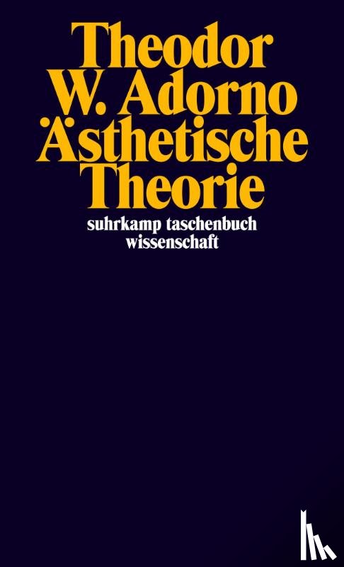 Adorno, Theodor W. - Ästhetische Theorie