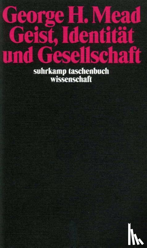 Mead, George Herbert - Geist, Identität und Gesellschaft