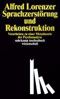 Lorenzer, Alfred - Sprachzerstörung und Rekonstruktion