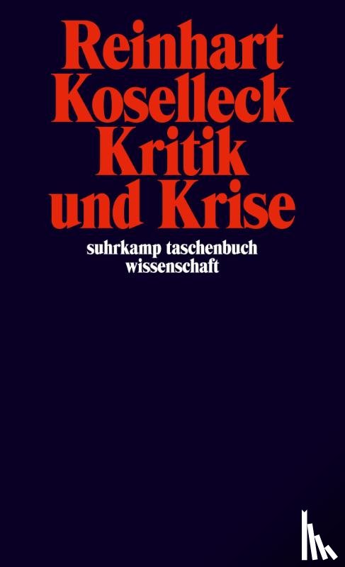 Koselleck, Reinhart - Kritik und Krise