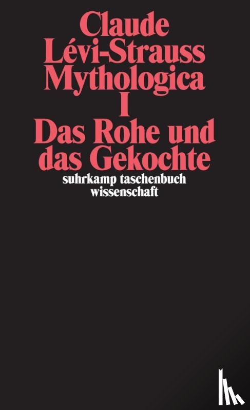 Levi-Strauss, Claude - Mythologica I