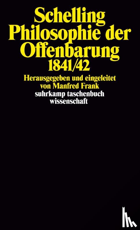 Schelling, Friedrich Wilhelm Joseph von - Philosophie der Offenbarung 1841/42