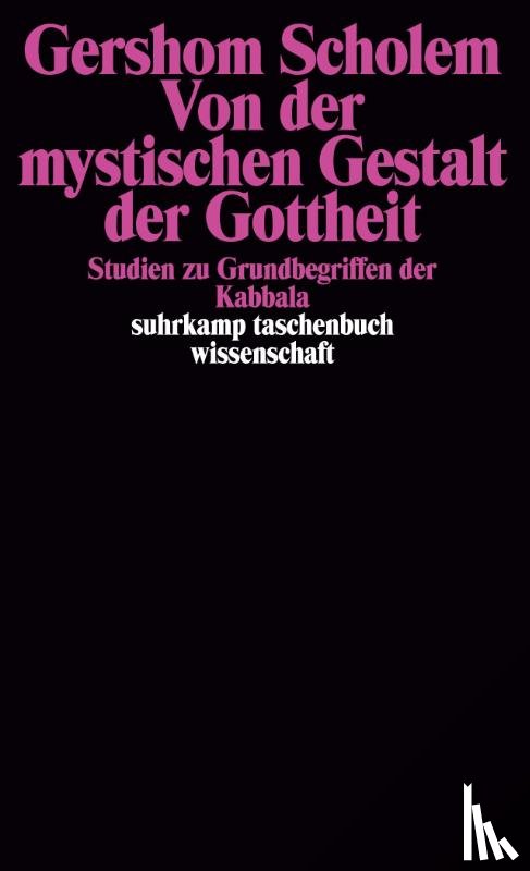 Scholem, Gershom - Von der mystischen Gestalt der Gottheit