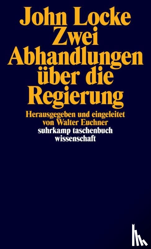 Locke, John - Zwei Abhandlungen über die Regierung