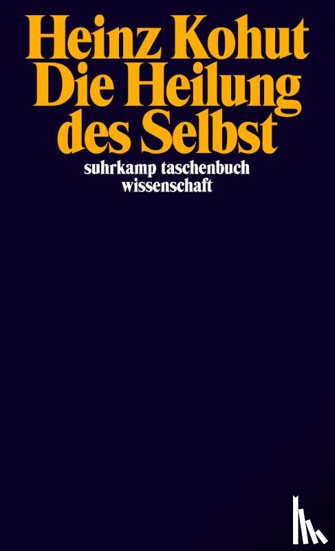 Kohut, Heinz - Die Heilung des Selbst