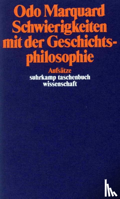 Marquard, Odo - Schwierigkeiten mit der Geschichtsphilosophie