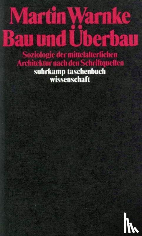 Warnke, Martin - Bau und Überbau