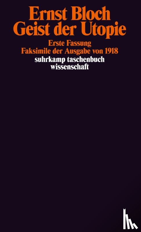 Bloch, Ernst - Geist der Utopie. Erste Fassung