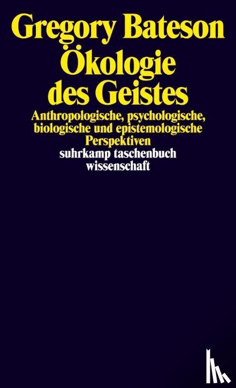 Bateson, Gregory - Ökologie des Geistes